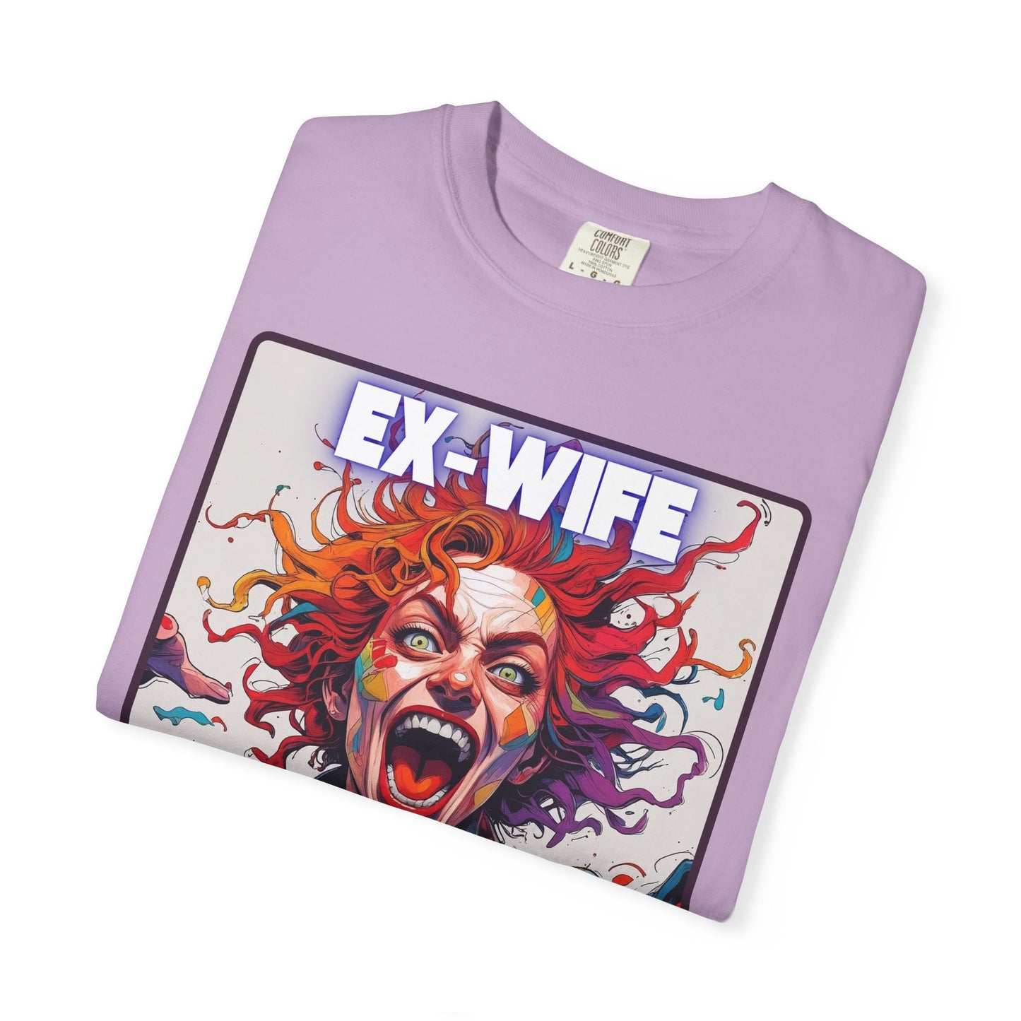 Humorous Women's T-Shirt - Ex-Wife Material Unisex Garment-Dyed