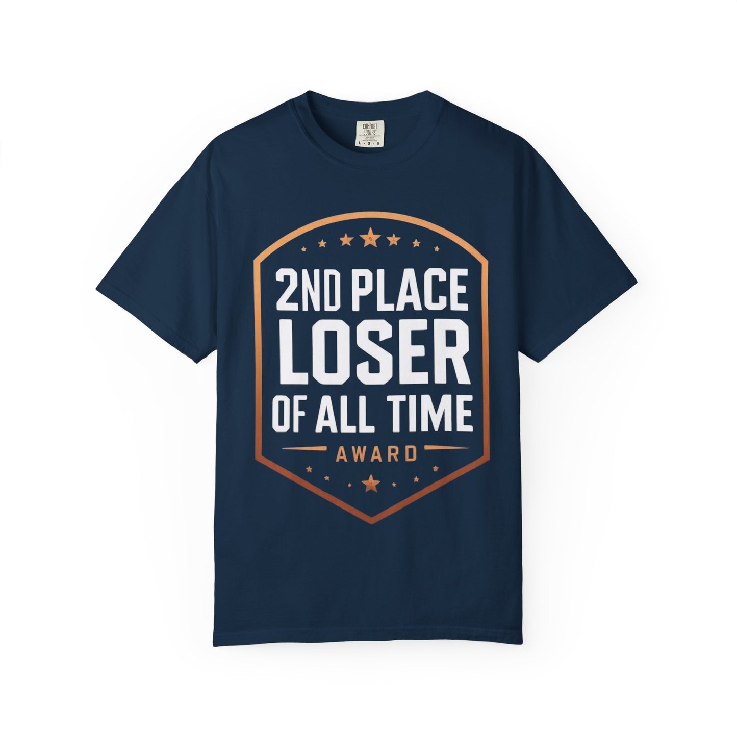 Humorous Unisex T-Shirt, 2nd Place Loser of All Time Design