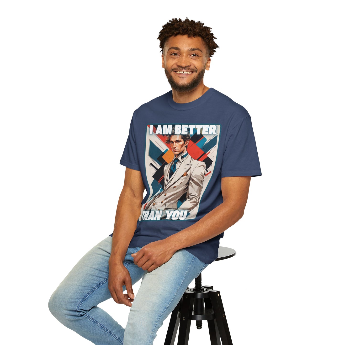 Humorous Unisex T-shirt - I am better than you