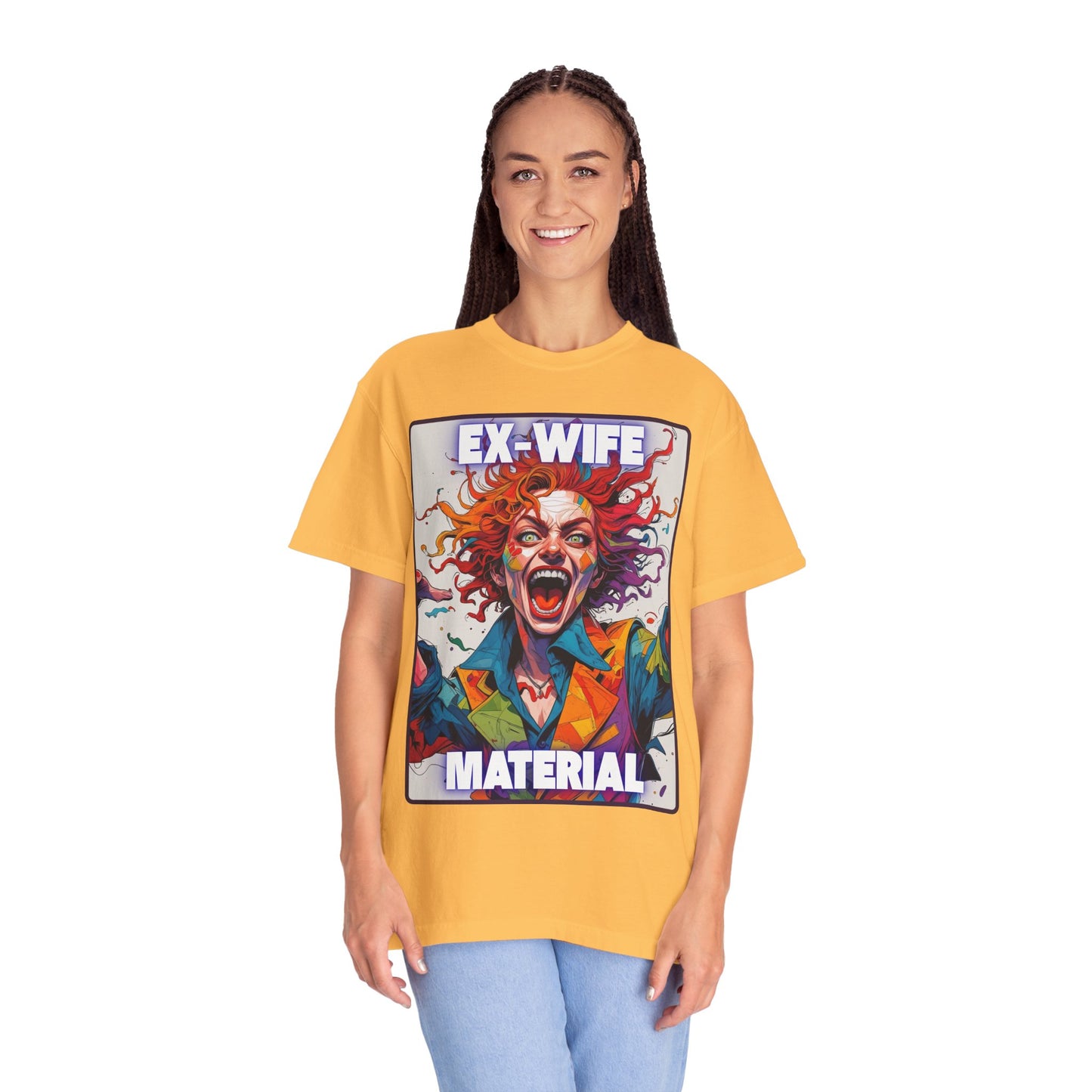 Humorous Women's T-Shirt - Ex-Wife Material Unisex Garment-Dyed