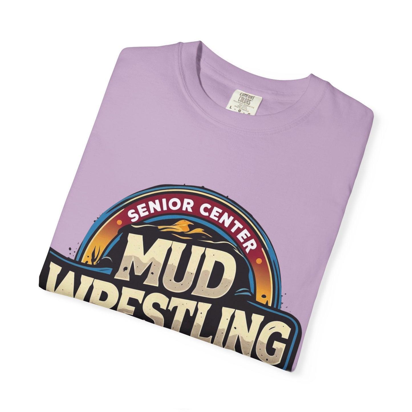 Senior Center Mud Wrestling Tournament Humorous T-Shirt