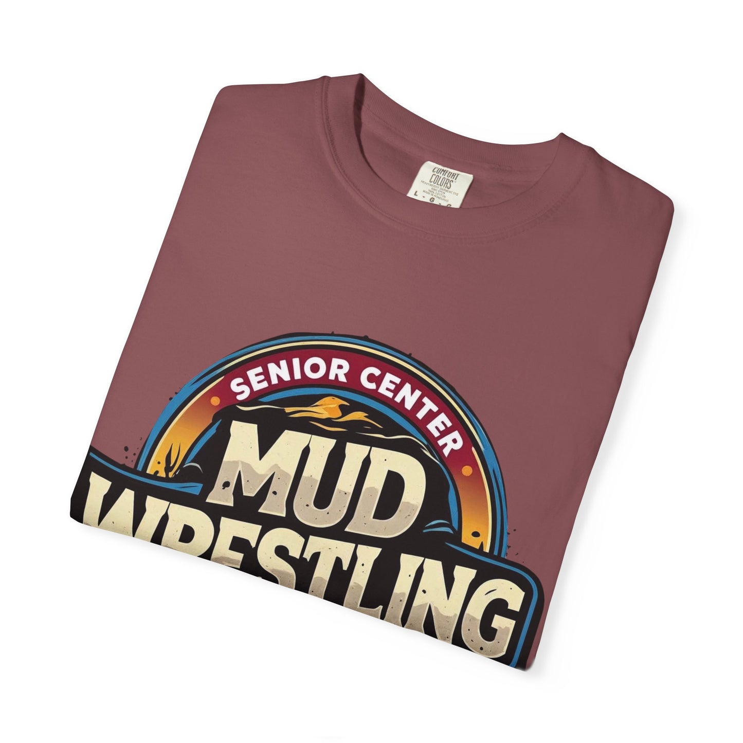 Senior Center Mud Wrestling Tournament Humorous T-Shirt