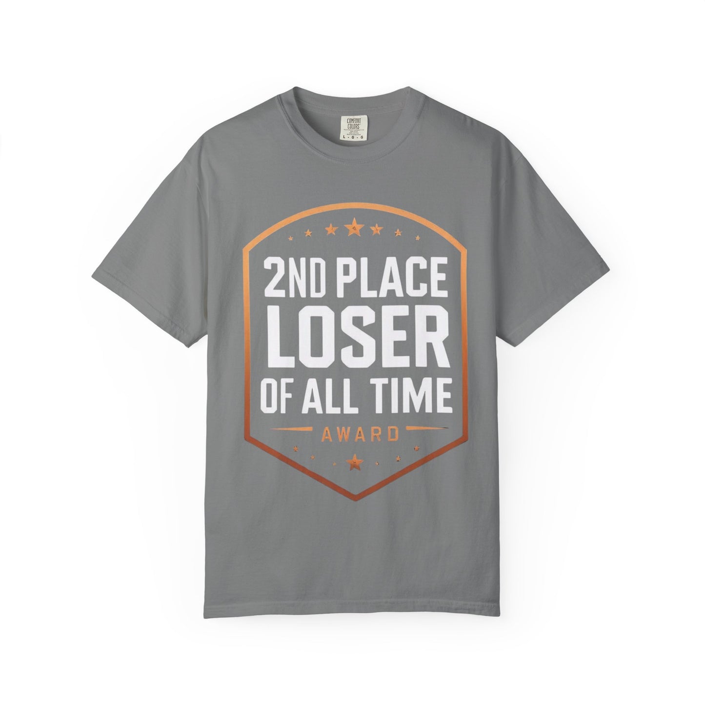 Humorous Unisex T-Shirt, 2nd Place Loser of All Time Design