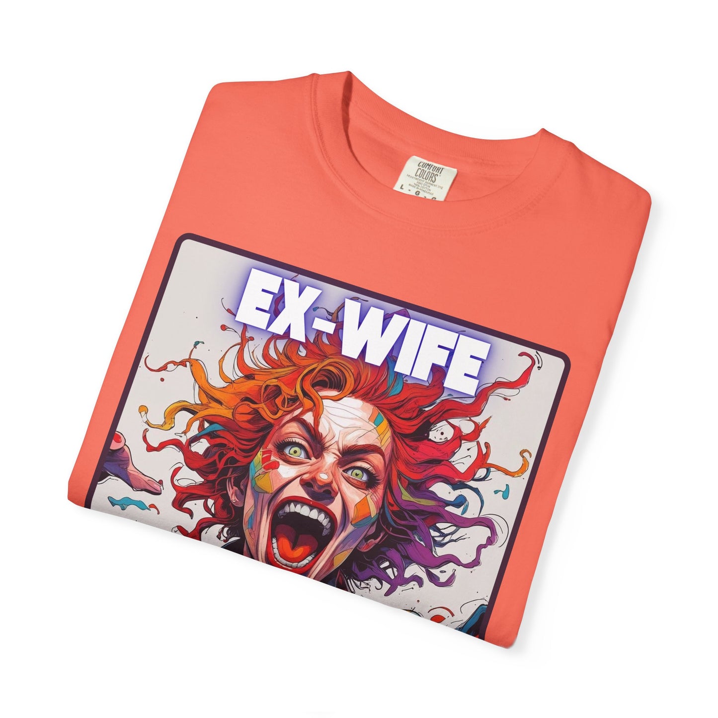 Humorous Women's T-Shirt - Ex-Wife Material Unisex Garment-Dyed