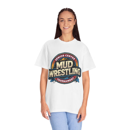 Senior Center Mud Wrestling Tournament Humorous T-Shirt