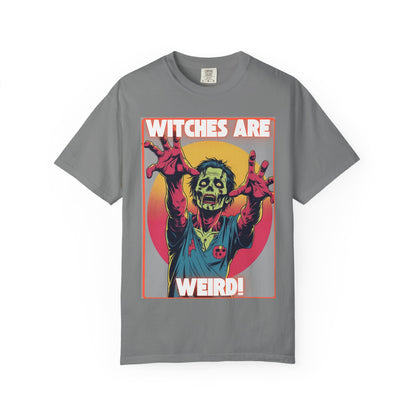 Zombie Witches are Weird T-shirt
