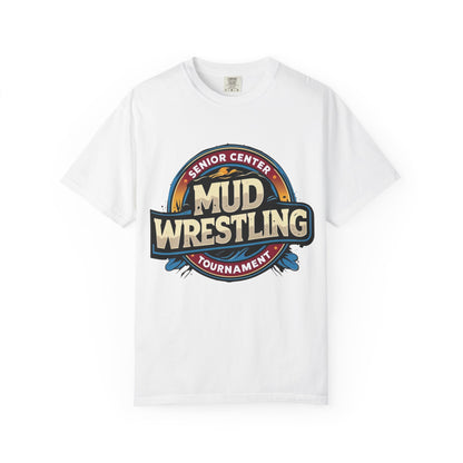 Senior Center Mud Wrestling Tournament Humorous T-Shirt