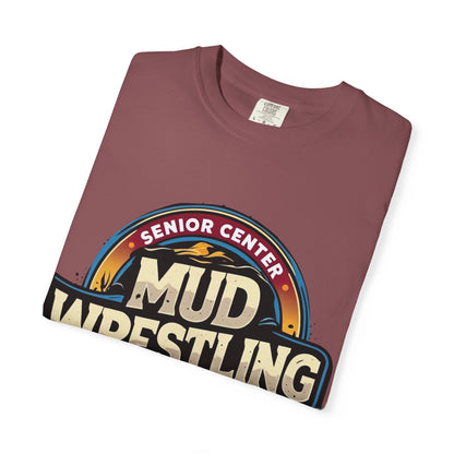 Senior Center Mud Wrestling Tournament Humorous T-Shirt