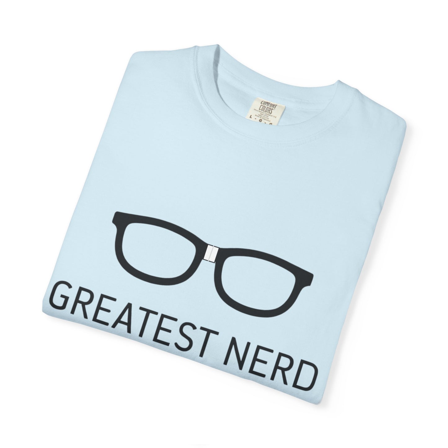 Greatest Nerd Humorous T-Shirt