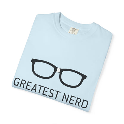 Greatest Nerd Humorous T-Shirt
