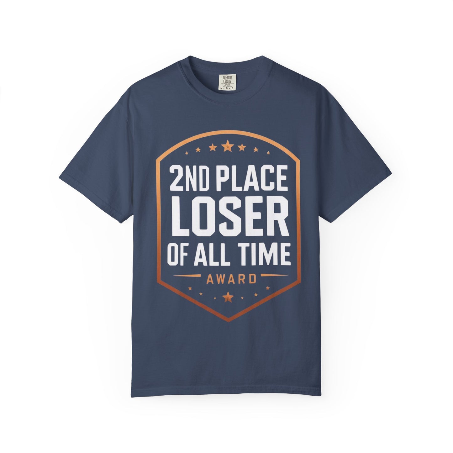 Humorous Unisex T-Shirt, 2nd Place Loser of All Time Design