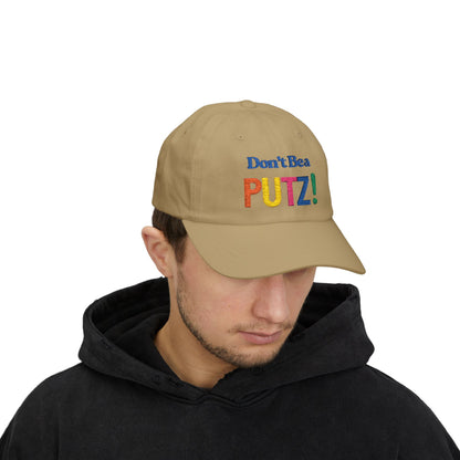 Dad Cap - Don't Be a Putz Humorous Hat