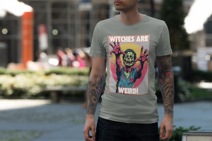 Zombie Witches are Weird T-shirt