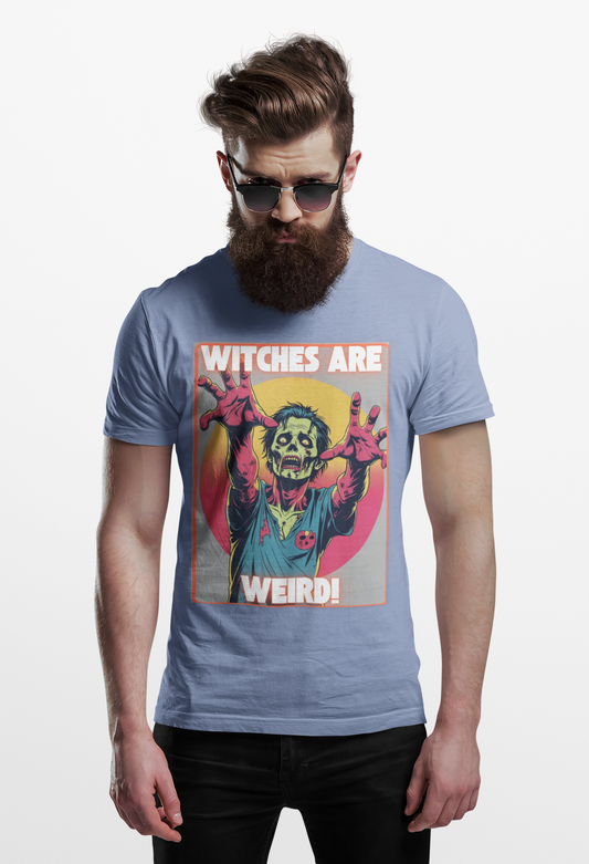 Zombie Witches are Weird T-shirt