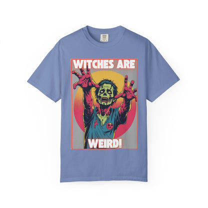 Zombie Witches are Weird T-shirt