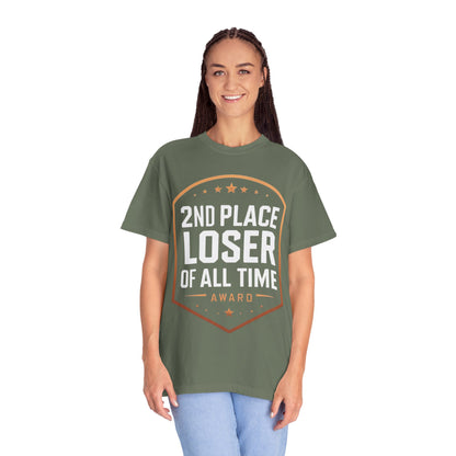Humorous Unisex T-Shirt, 2nd Place Loser of All Time Design