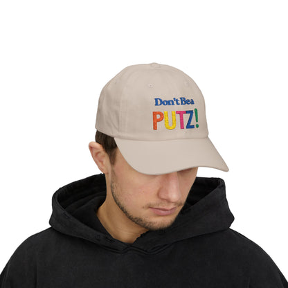 Dad Cap - Don't Be a Putz Humorous Hat