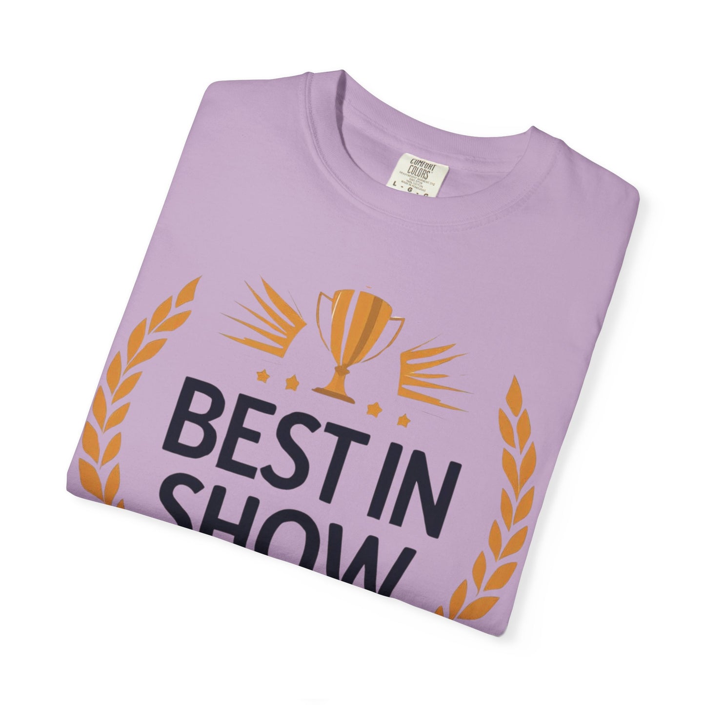 Humorous T-Shirt - Best In Show Human Being Award Unisex Garment-Dyed